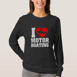 Camiseta Boater I Love Motor Barco For Boat
