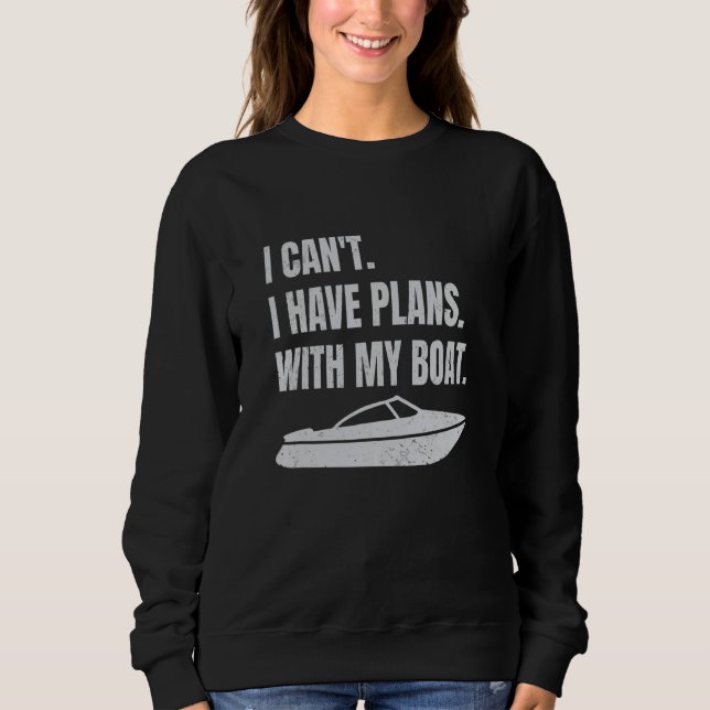 Camiseta Boating Boat Owner I Can't I Have Plans With My Bo (Frente)