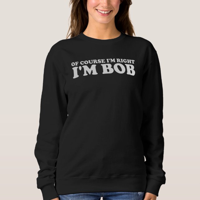 Camiseta Bob, claro que estou certo, sou Bob (Frente)