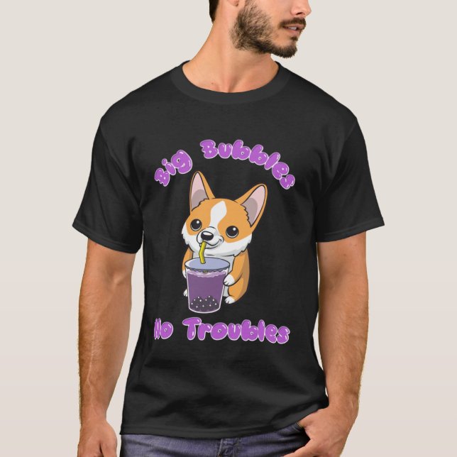 Camiseta Boba Tea Big Bubbles No Troubles Corgi Bubble Milk (Frente)