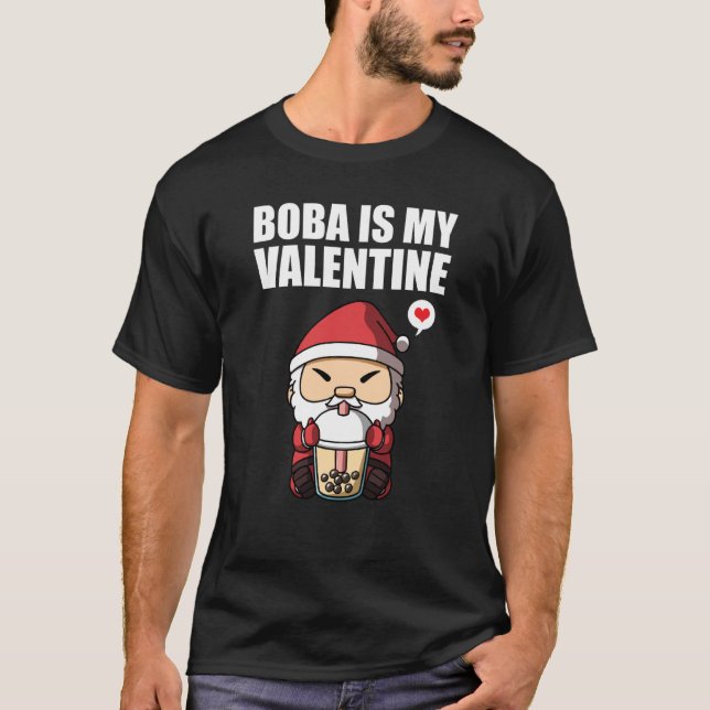 Camiseta Boba Tea is My Valentine Santa Clause Anti Valenti (Frente)