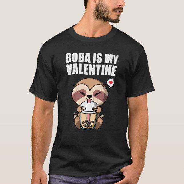 Camiseta Boba Tea is My Valentine Sloth Anti Valentines Day (Frente)