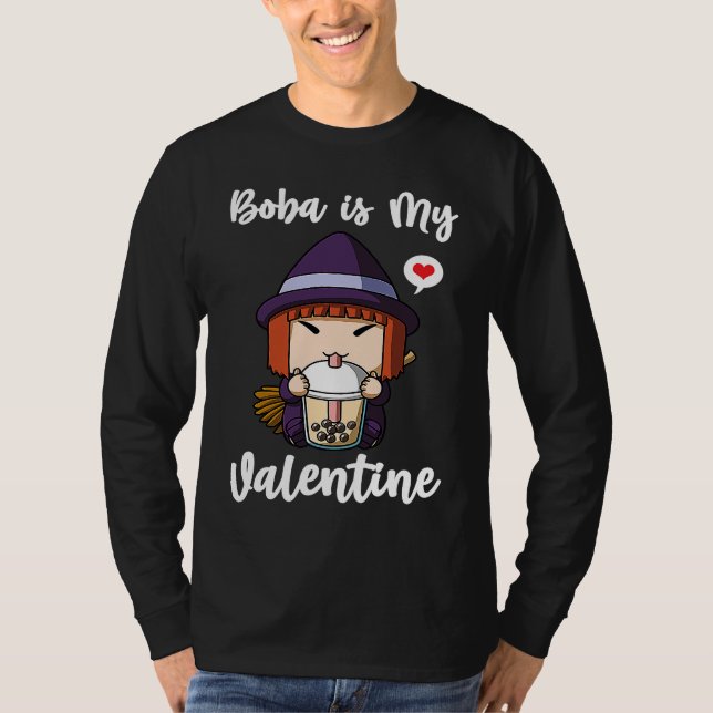 Camiseta Boba Tea is My Valentine Witch Anti Valentines Day (Frente)