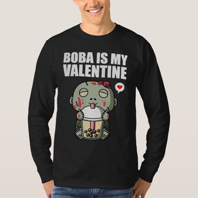 Camiseta Boba Tea is My Valentine Zombie Anti Valentines Da (Frente)