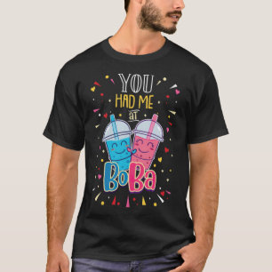 Camiseta BOBA TEA Você Me Teve Na Bonita 