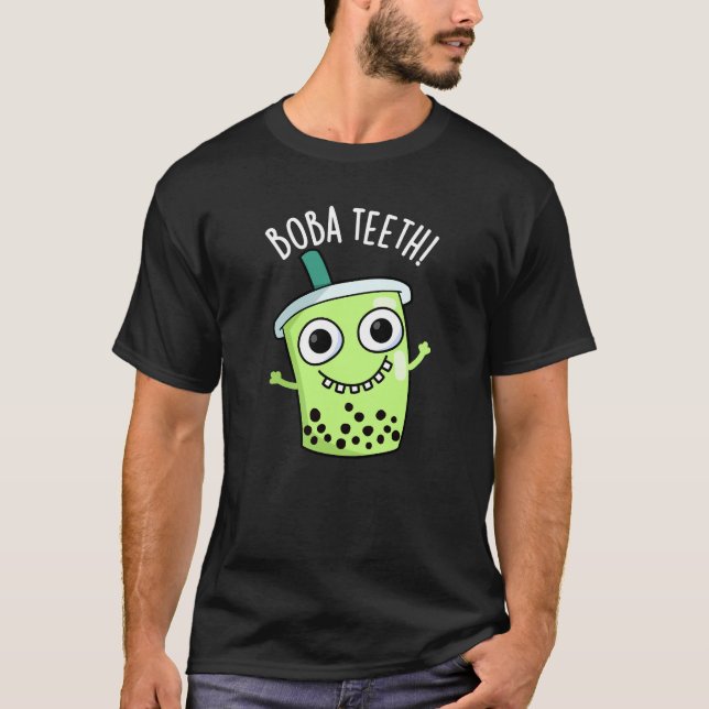 Camiseta Boba Teeth Engraçado Boba Tea Pun Dark BG (Frente)