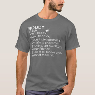 Camiseta Bobby Name Definition Bobby Significa Bobby Name M