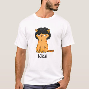 Camiseta Bobcat Funny Cat Bob Hair Pun