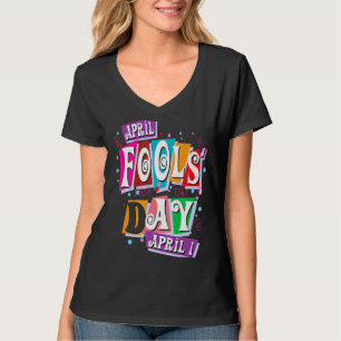 Camiseta Bobo de brincadeira abril tolos Dia Piada festa en