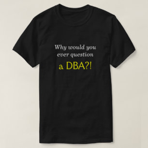Camiseta Bobo, soberbo "porque você nunca questionaria um