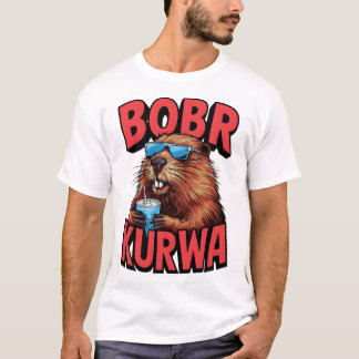 Camiseta Bobr Kurwa! Bóbr Kurwa Bober Polonês Viral Mem