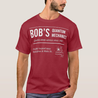 Camiseta Bobs Quantum Mechanics Física Engraçada