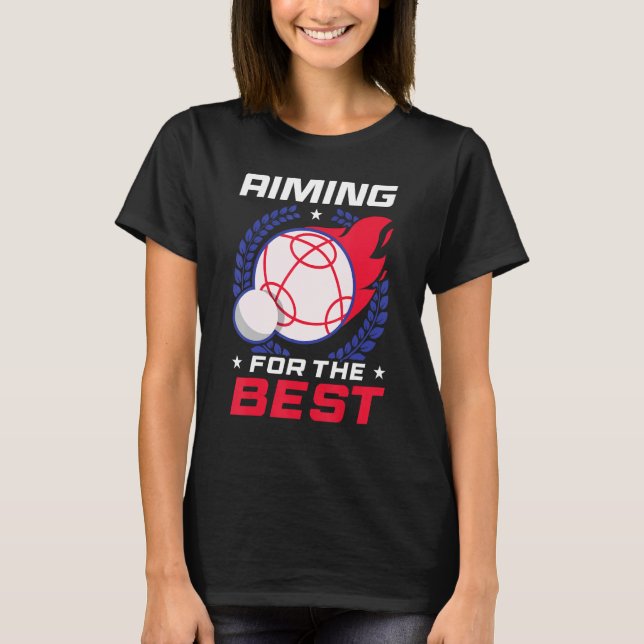 Camiseta Bocce Ball Player Aiming For The Best (Frente)