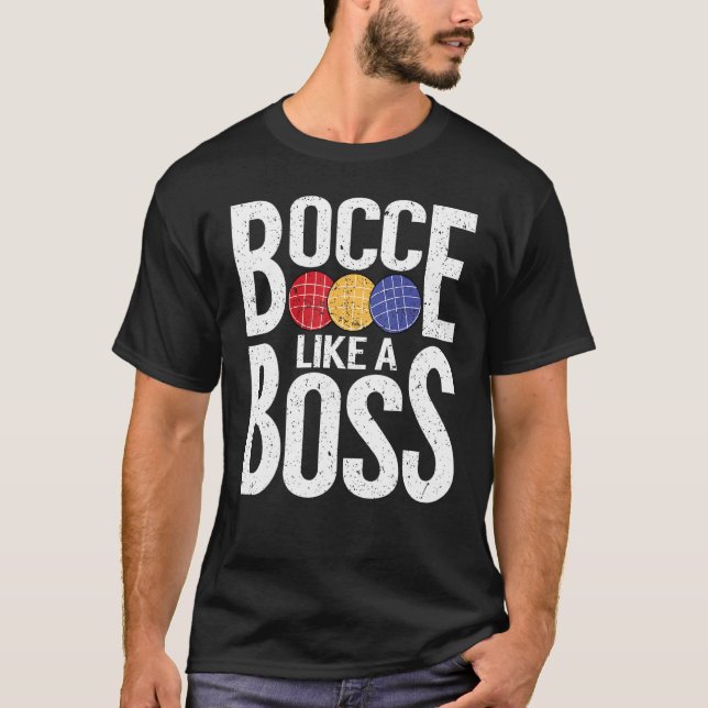 Camiseta Bocce Ball Player Bocce Like A Boss (Frente)