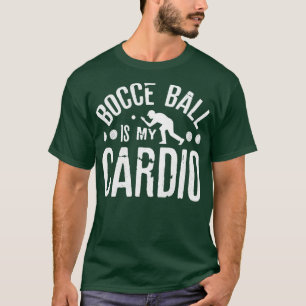 Camiseta Bocce Ball Player Boules Bocce Ball É Meu Cardio