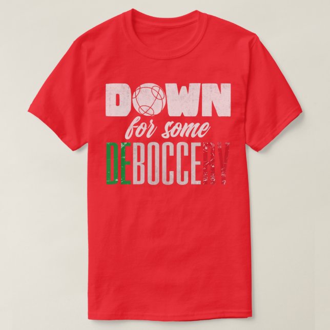 Camiseta Bocce Ball Player Boules Bocce Bocce Para Alguns D (Frente do Design)