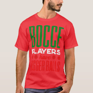 Camiseta Bocce Ball Player Boules Bocce Jogadores De Bocce 
