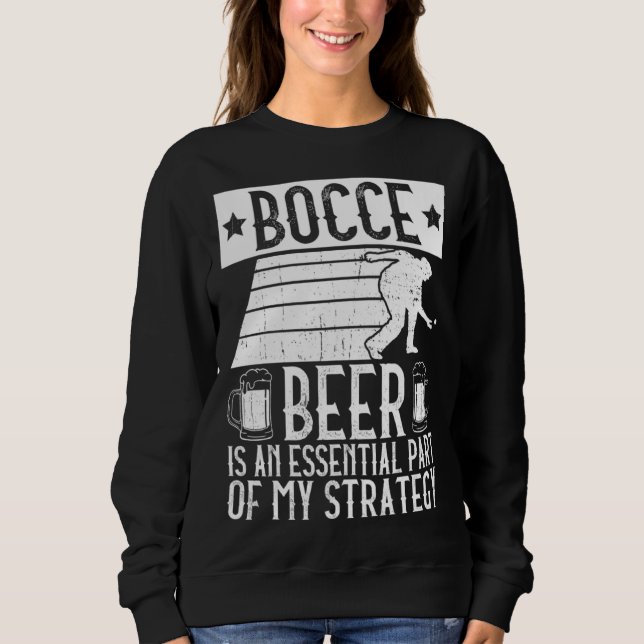Camiseta Bocce  Beer Is A Essential Part Of My Strategy  Bo (Frente)