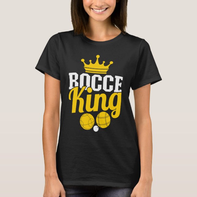 Camiseta Bocce King Boccia Player Boules (Frente)