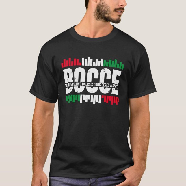 Camiseta Bocce Onde Rolling Balls É Considerado Um Esporte  (Frente)