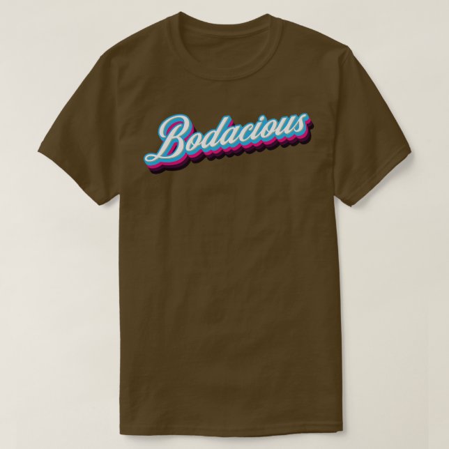 Camiseta Bodacioso (Frente do Design)