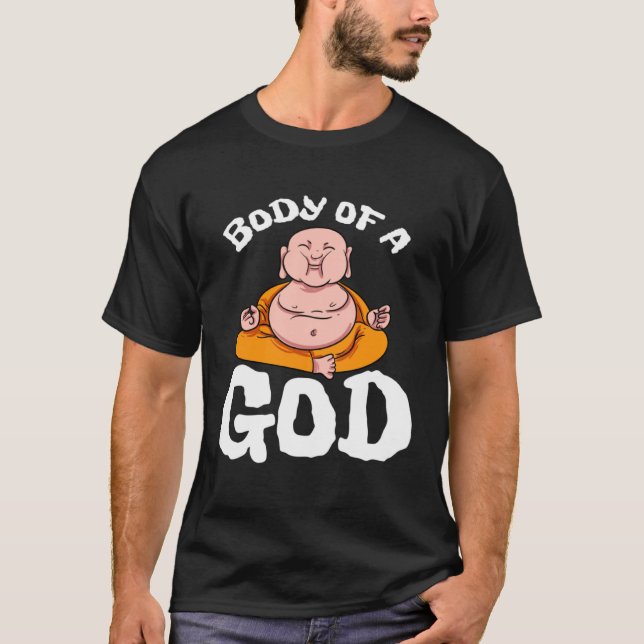 Camiseta Body Of A God Buddha Yoga Hinduism Meditation Spir (Frente)