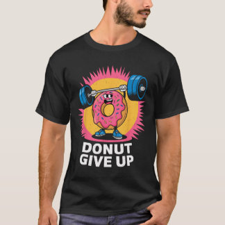 Camiseta Bodybuilder Donut Give Up Humor Gym Workout Joke M