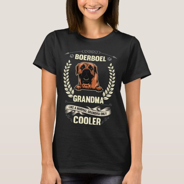 Camiseta Boerboel Grandma Like A Normal Grandma Only Cooler (Frente)