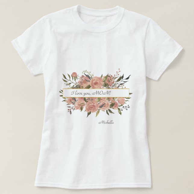 Camiseta Bohemian Floral Eu te amo, Dia de as mães MÃE (Frente do Design)