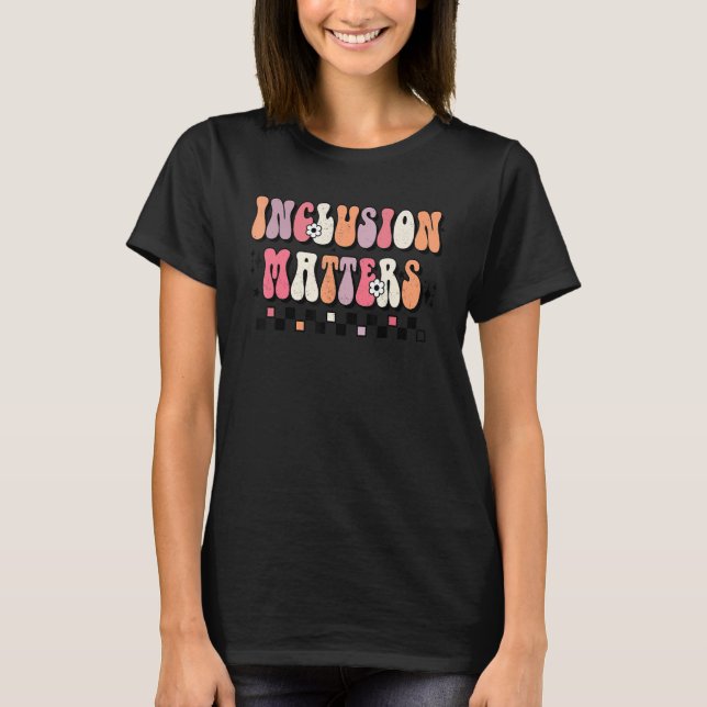 Camiseta Boho Inclusion Matters Special Education SPED Teac (Frente)