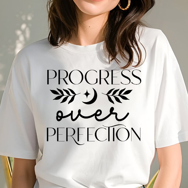 Camiseta Boho Progresso Sobre Motivação De Perfeição (Criador carregado)