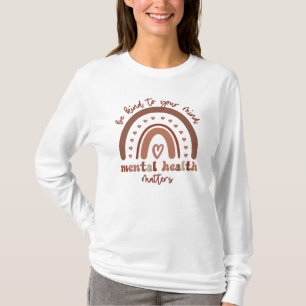 Camiseta Boho Rainbow Mental Health Seja gentil Com Sua Men