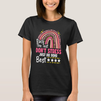 Camiseta Boho Rainbow Rock The Test Do Not Stress Test Day