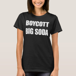 Camiseta Boicote Grande Soda Arrancem Acorda Quebra a Manhã