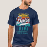 Camiseta Boise Idaho Souvenir<br><div class="desc">Boise Idaho Souvenir  .</div>