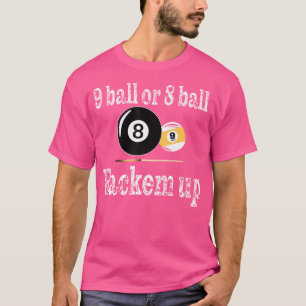Camiseta Bola 9 Do Billiard Ou 8 Ball Rackem Para Cima