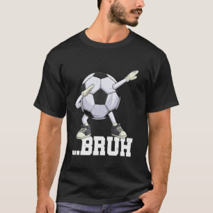 Camiseta Bola de Futebol Dabbing Bruh Meninos Homens Mulher