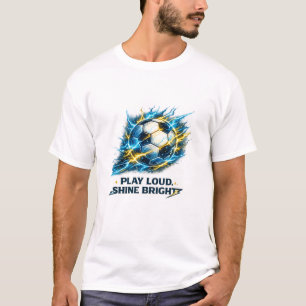 Camiseta Bola de Futebol Elétrica   Jogue Alto Brilhe Forte