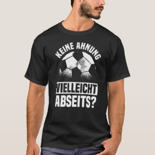 Camiseta bola dizendo Não faço ideia talvez fora