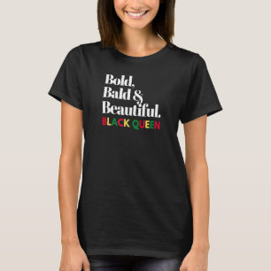Camiseta Bold Bald e Linda Rainha Negra Fechada Cortada Ha