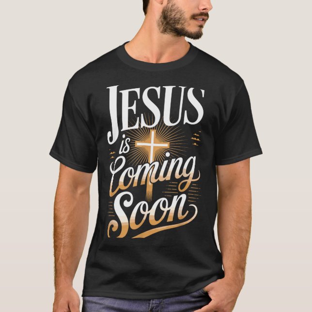 Camiseta Bold Jesus Is Coming Soon Christian Apparel  (Frente)