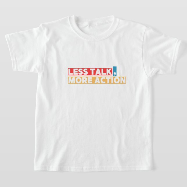 Camiseta Bold Motivational Quote – Less Talk, More Action (Postura )