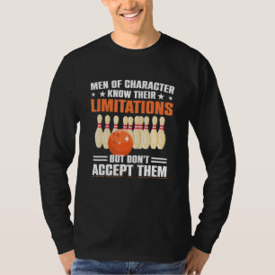 Camiseta Boliche Bowler Homens de caráter conhecem seus lim