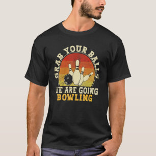 Camiseta boliche De 10 Pinos Agarre Suas Bolas Vamos Tomar