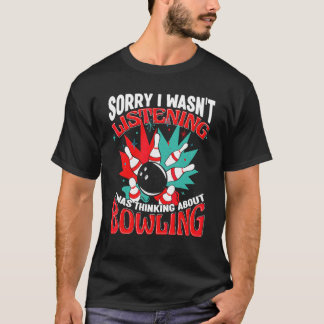 Camiseta Boliche Desculpe Não Estava Ouvindo Jogador de Bol
