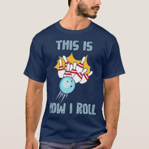 Camiseta Boliche É Assim Que Eu Rolo