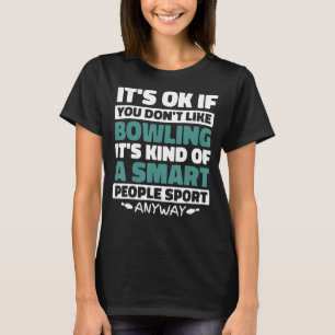Camiseta Boliche é para esporte de Pessoas inteligentes de 