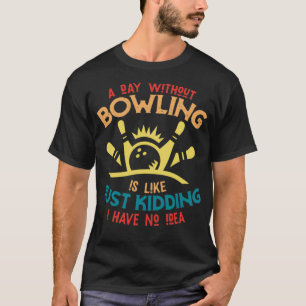 Camiseta Boliche engraçada dizendo bolinho T