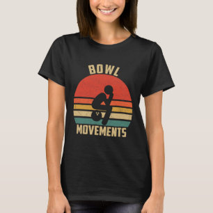 Camiseta Boliche Engraçada, Vintage Retro Bowl Movimentos B