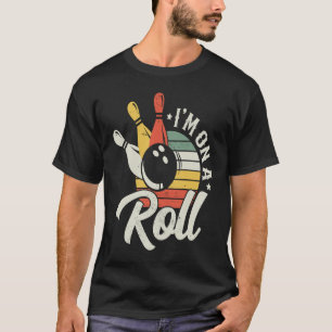 Camiseta Boliche Engraçado, estou em um Roll Retro Bowler